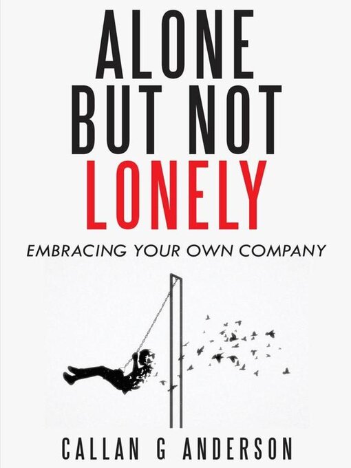 Title details for Alone but not Lonely by Callan Anderson - Available
